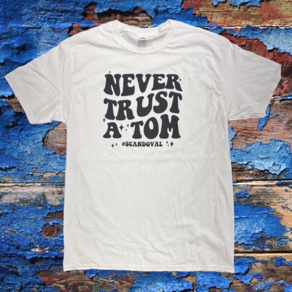 Never Trust A Tom Graphic Tee - Picture 1 of 1